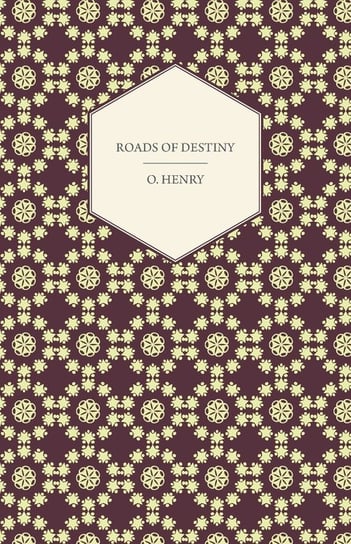 Roads of Destiny Henry O.