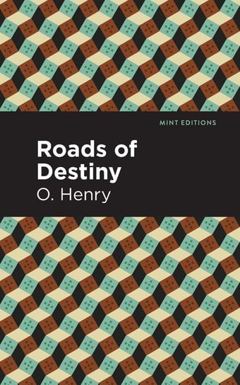 Roads of Destiny Henry O