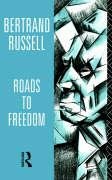 Roads to Freedom Bertrand Russell, Russell B.