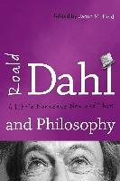 Roald Dahl and Philosophy: A Little Nonsense Now and Then Held Jacob M.