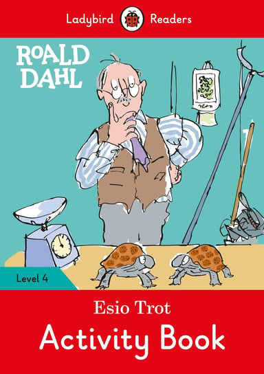 Roald Dahl. Esio Trot. Activity Book. Ladybird Readers. Level 4 Dahl Roald
