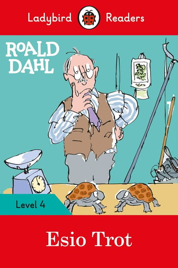 Roald Dahl. Esio Trot. Ladybird Readers. Level 4 Dahl Roald