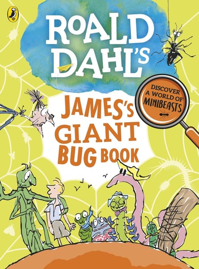 Roald Dahl's James's Giant Bug Book Dahl Roald