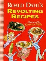 Roald Dahl's Revolting Recipes Fison Josie, Dahl Roald, Dahl Felicity
