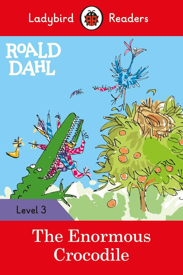 Roald Dahl. The Enormous Crocodile. Ladybird Readers. Level 3 Dahl Roald