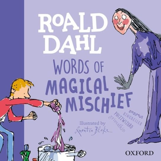 Roald Dahl Words of Magical Mischief Rennie Susan, Dahl Roald