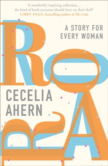 Roar: A Story for Every Woman Ahern Cecelia