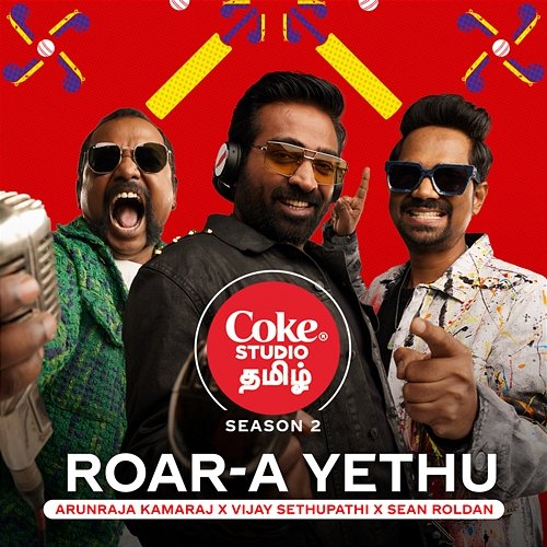 Roar-a Yethu | Coke Studio Tamil Vijay Sethupathi, Sean Roldan, Arunraja Kamaraj