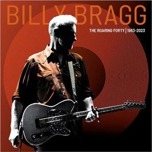 Roaring Forty - 1983-2023 Bragg Billy