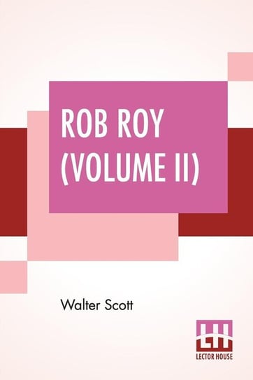 Rob Roy (Volume II) Scott Walter