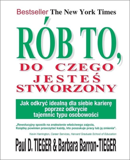 Rób to, do czego jesteś stworzony Tieger Paul D.