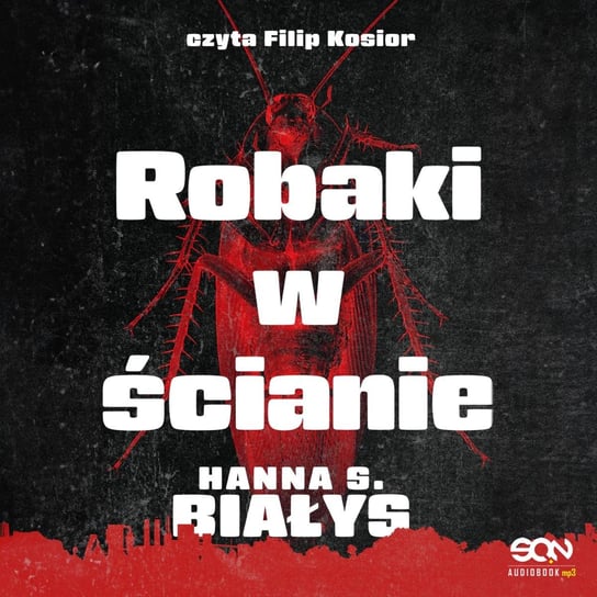 Robaki w ścianie - audiobook Szczukowska-Białys Hanna