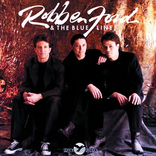 Robben Ford & The Blue Line Robben Ford & The Blue Line