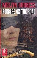 Robbers on the Road Burgess Melvin