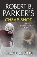 Robert B. Parker's Cheap Shot Atkins Ace