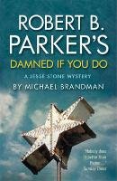 Robert B. Parker's Damned if You Do Brandman Michael