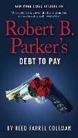 Robert B. Parker's Debt to Pay Coleman Reed Farrel