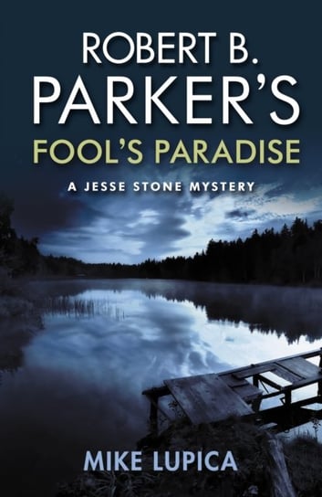 Robert B. Parkers Fools Paradise Lupica Mike