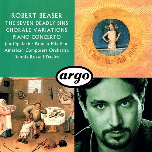 Robert Beaser: Chorale Variations; The Seven Deadly Sins; Piano Concerto Dennis Russell Davies, American Composers Orchestra