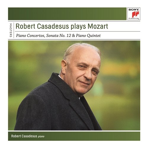 Robert Casadesus plays Mozart - Sony Classical Masters Robert Casadesus