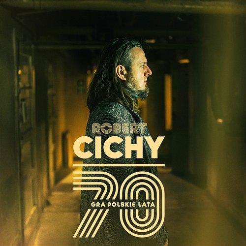 Robert Cichy gra polskie lata 70. Robert Cichy