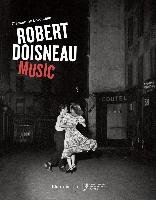 Robert Doisneau: Music Doisneau Robert