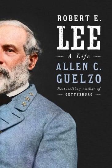 Robert E. Lee Allen C. Guelzo