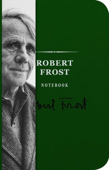 Robert Frost Signature Notebook Opracowanie zbiorowe