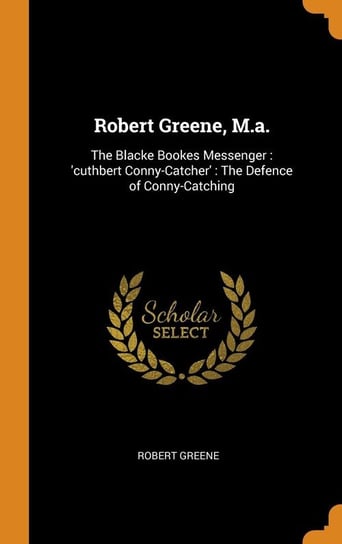 Robert Greene, M.a. Greene Robert