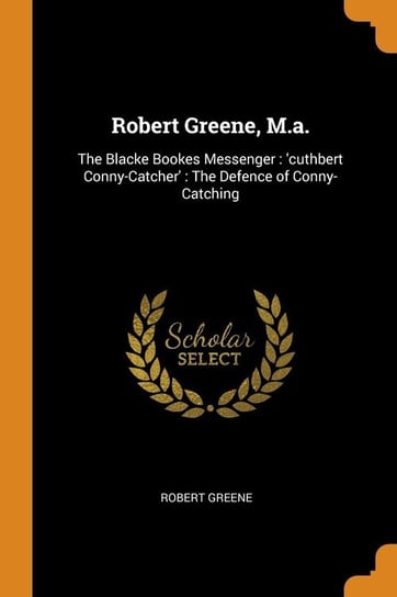 Robert Greene, M.a. Greene Robert
