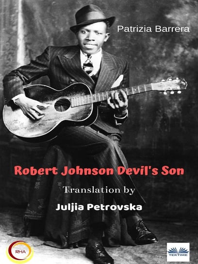 Robert Johnson  Devil's Son Patrizia Barrera