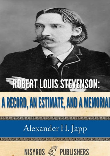 Robert Louis Stevenson Alexander H. Japp