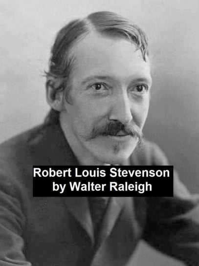 Robert Louis Stevenson Raleigh Walter
