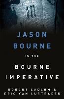 Robert Ludlum's The Bourne Imperative Ludlum Robert