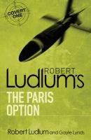 Robert Ludlum's The Paris Option Ludlum Robert, Lynds Gayle