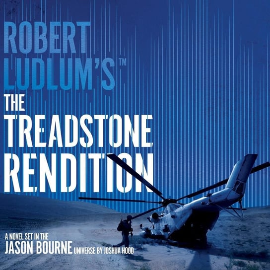 Robert Ludlum's. The Treadstone Rendition Hood Joshua