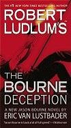 Robert Ludlum's (Tm) the Bourne Deception Lustbader Eric
