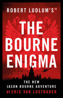 Robert Ludlum's (TM) The Bourne Enigma Van Lustbader Eric