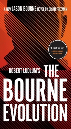 Robert Ludlums The Bourne Evolution Brian Freeman