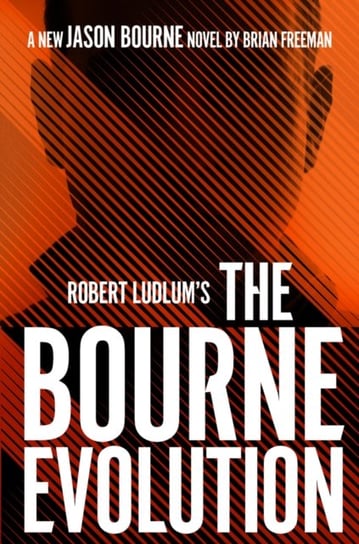 Robert Ludlums (TM) The Bourne Evolution Freeman Brian