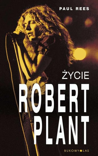 Robert Plant. Życie Rees Paul