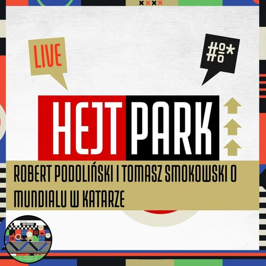 Robert Podoliński i Tomasz Smokowski o mundialu w Katarze - Hejt Park #459 (16.12.2022) Kanał Sportowy