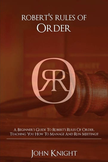 Robert's Rules of Order Knight John