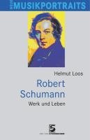 Robert Schumann Helmut Loos