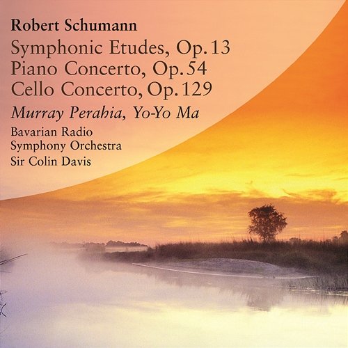 Robert Schummann Symphonic Etudes, Op. 13 Murray Perahia, Yo-Yo Ma, Bavarian Radio Symphony Orchestra, Sir Colin Davis