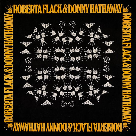 Roberta Flack & Donny Hathaway Roberta Flack & Donny Hathaway