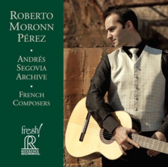 Roberto Moronn Perez: Andres Segovia Archive Reference Recordings