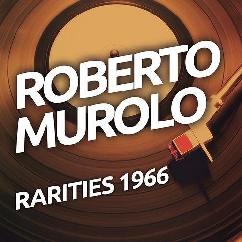 Roberto Murolo - Rarietes 1966 Roberto Murolo