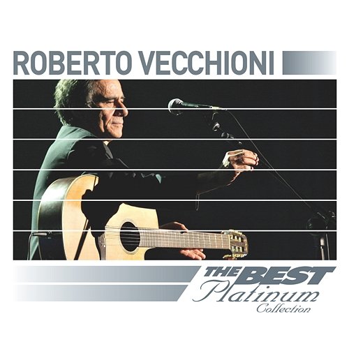 Roberto Vecchioni: The Best Of Platinum Roberto Vecchioni