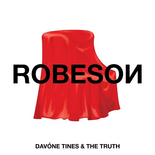 ROBESOИ DAVÓNE TINES & THE TRUTH